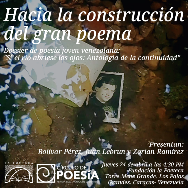 Círculo de Poesía presenta el dossier "Si el río abriese los ojos: Antología de la continuidad"