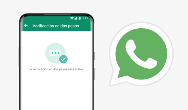 Por qué debes activar la verificación en 2 pasos de WhatsApp