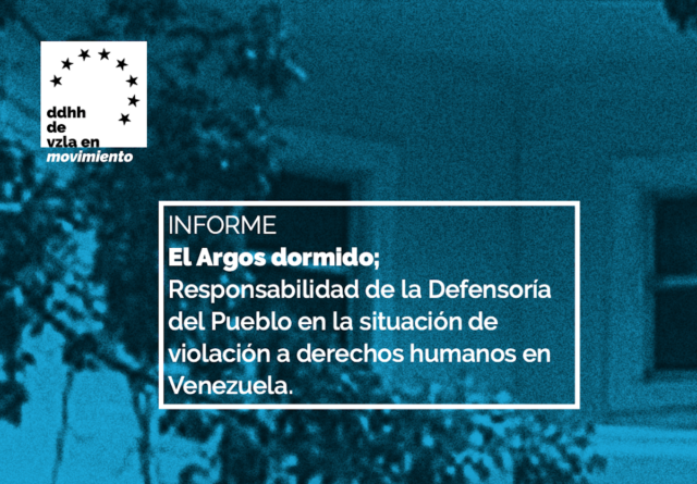 La Defensoría del Pueblo en Venezuela: el Argos dormido ante la crisis de derechos humanos